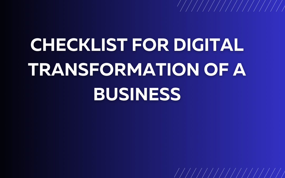 Checklist for Digital Transformation of a Business